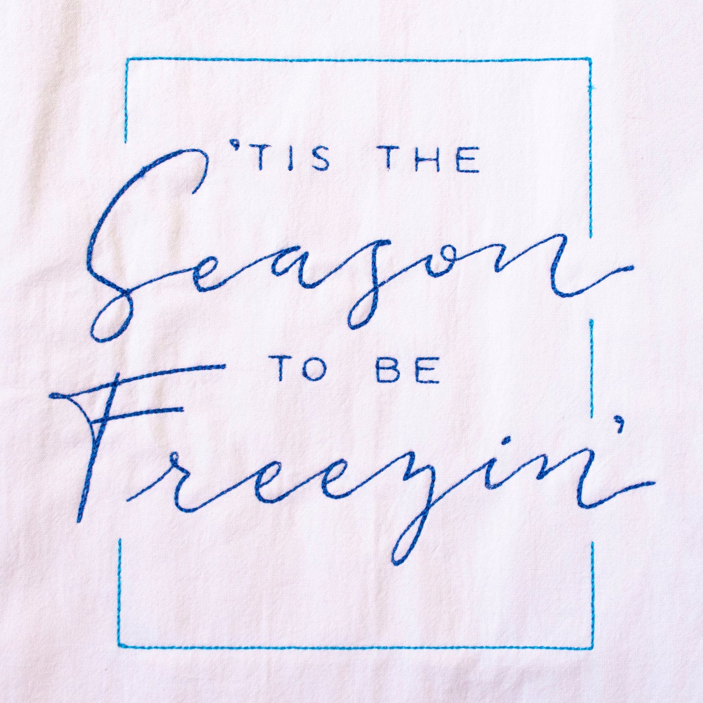 Tis The Season to be Freezin' Christmas Winter Holiday Towel