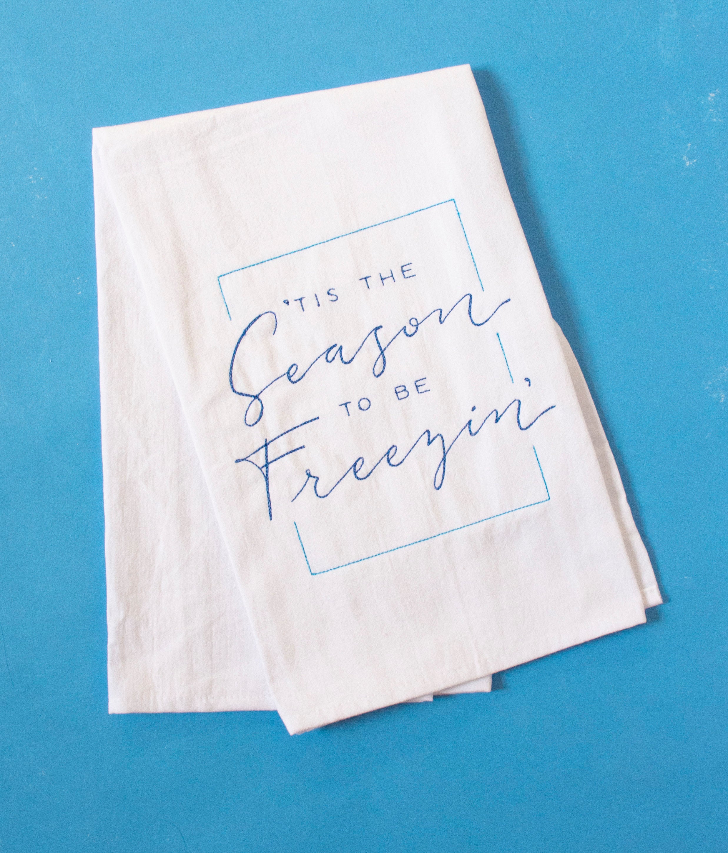 Tis The Season to be Freezin' Christmas Winter Holiday Towel